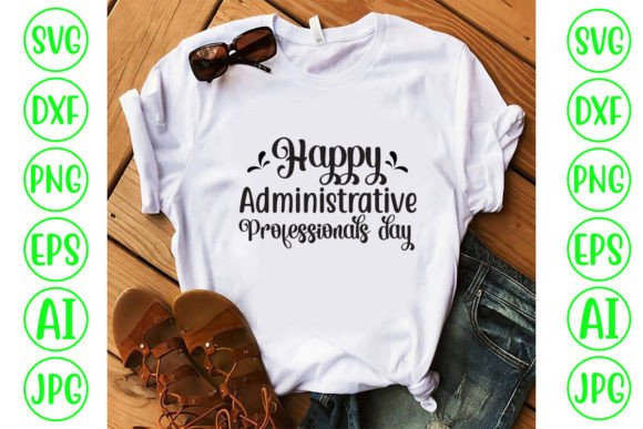 Celebrating Happy Administrative Professionals Day: A Complete Guide to Recognition and Appreciation