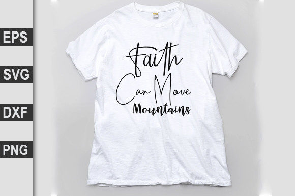 Christian Svg Design, Faith Can Move