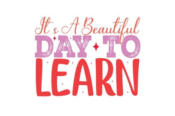 It's a Beautiful Day to Learn