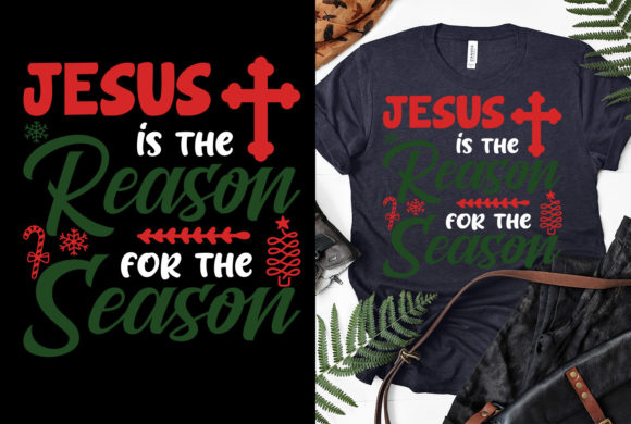 JESUS is the Reason for the T-shirts