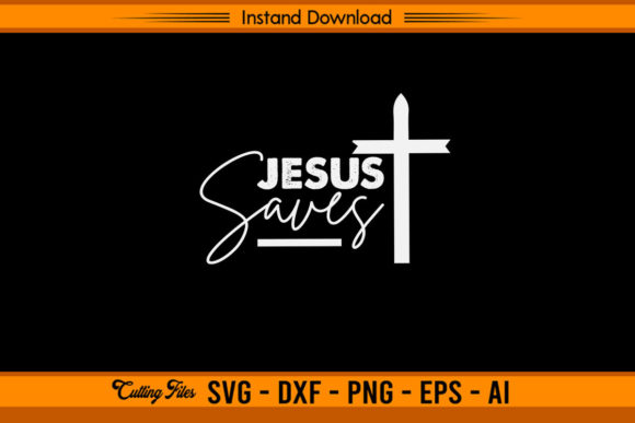 Jesus Saves - Christian: A Strategic Tool for Creative and Business Expression