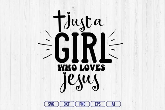 Just a Girl Who Loves Jesus
