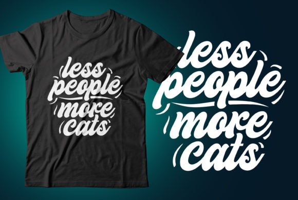 Less People, More Cats T-Shirt Design: A Trend Worth Exploring