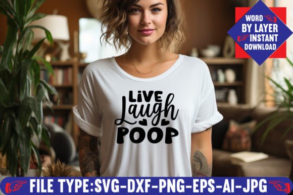 Live Laugh Poop SVG Design: A Creative and Humorous Approach to Digital Art