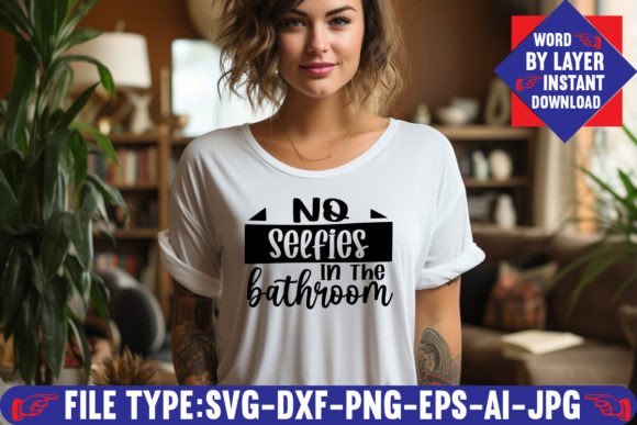 No Selfies in the Bathroom Svg Design: A Practical Guide