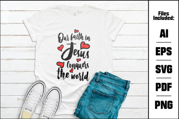 Our Faith in Jesus Conquers the World