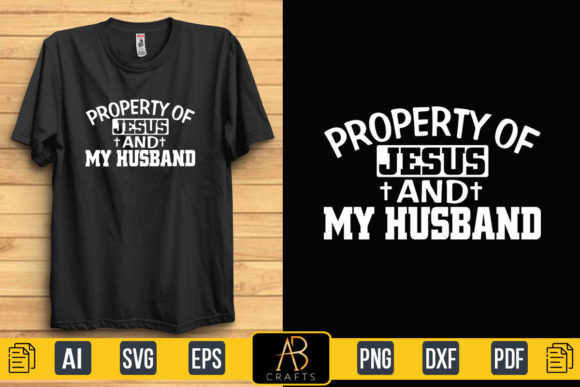 Property of Jesus and My Husband T Shirt