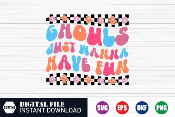 Retro Ghouls Just Wanna Have Fun Svg